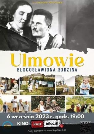 Projekcja Filmu Ulmowie B Ogos Awiona Rodzina Film W Kinie