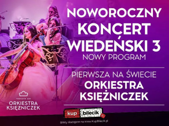 Leszno Wydarzenie Koncert NAJPIĘKNIEJSZE POLSKIE GŁOSY, BALET I PIERWSZA NA ŚWIECIE ORKIESTRA KSIĘŻNICZEK TOMCZYK ART