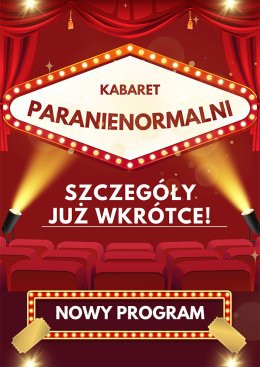 Leszno Wydarzenie Kabaret Kabaret Paranienormalni - w nowym programie 2025