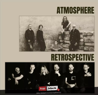 Leszno Wydarzenie Koncert ATMOSPHERE i RETROSPECTIVE na jednej scenie 6.12.2024 LESZNO !