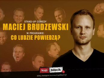 Rawicz Wydarzenie Stand-up Maciej Brudzewski w nowym programie "Co ludzie powiedzą"