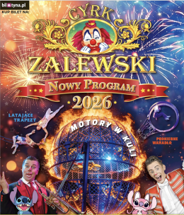 Gostyń Wydarzenie Inne wydarzenie Cyrk Zalewski - Widowisko 2026