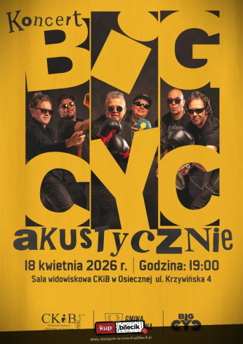 Osieczna k/Leszno Wydarzenie Koncert Big Cyc - akustycznie