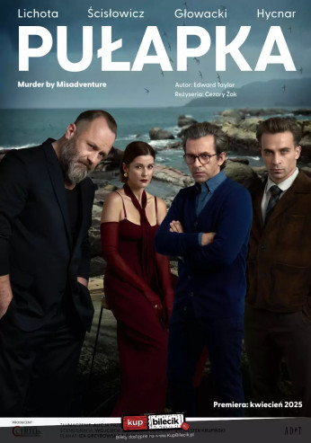 Leszno Wydarzenie Spektakl Pułapka - reż. Cezary Żak