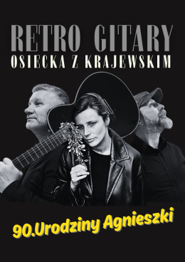 Rawicz Wydarzenie Koncert Retro Gitary Osiecka z Krajewskim. 90 urodziny Agnieszki