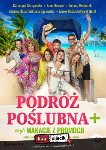 Gostyń Wydarzenie Spektakl Podróż Poślubna, czyli wakacje z promocji