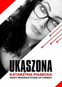 Leszno Wydarzenie Stand-up Katarzyna Piasecka - Nowy program stand-up comedy „Ukąszona”.