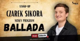 Zielona Góra Wydarzenie Stand-up Nowy program:  Ballada