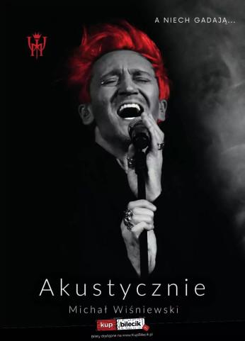 Rawicz Wydarzenie Koncert Michał Wiśniewski Akustycznie KON-PLAST TOUR