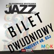 Głogów Wydarzenie Koncert 40. Głogowskie Spotkania Jazzowe