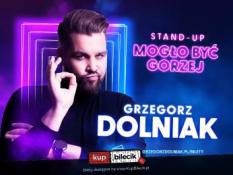 Gostyń Wydarzenie Stand-up Grzegorz Dolniak stand-up "Mogło być gorzej"