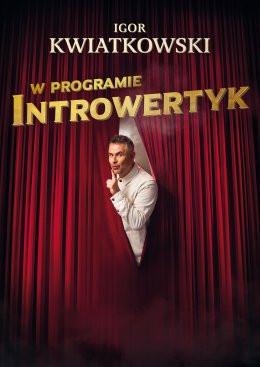 Rawicz Wydarzenie Kabaret Igor Kwiatkowski - Introwertyk