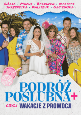 Gostyń Wydarzenie Spektakl Podróż poślubna +, czyli wakacje z promocji